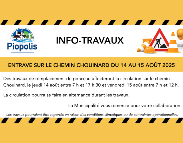 Travaux sur le chemin Chouinard du 14 au 15 août